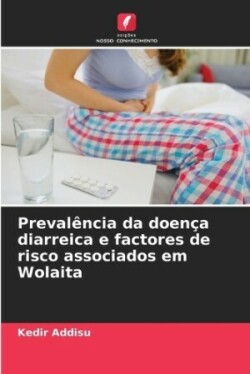 Prevalência da doença diarreica e factores de risco associados em Wolaita