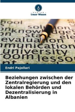 Beziehungen zwischen der Zentralregierung und den lokalen Behörden und Dezentralisierung in Albanien