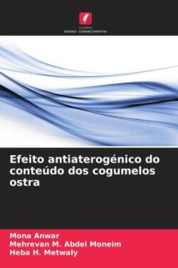 Efeito antiaterogénico do conteúdo dos cogumelos ostra