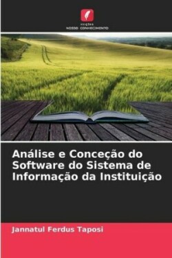 Análise e Conceção do Software do Sistema de Informação da Instituição