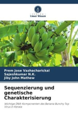 Sequenzierung und genetische Charakterisierung