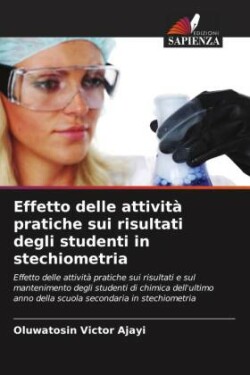 Effetto delle attività pratiche sui risultati degli studenti in stechiometria