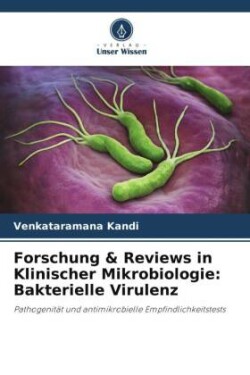 Forschung & Reviews in Klinischer Mikrobiologie