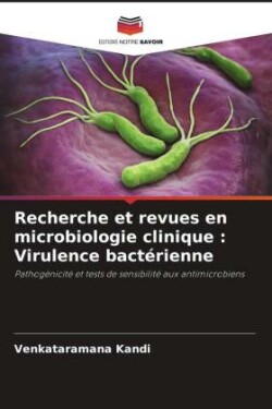 Recherche et revues en microbiologie clinique