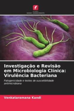 Investigação e Revisão em Microbiologia Clínica