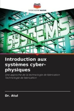 Introduction aux systèmes cyber-physiques