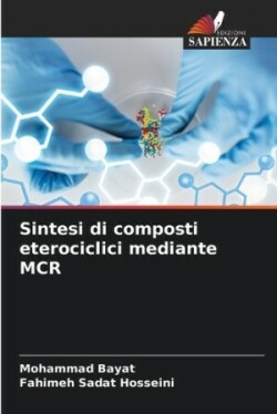 Sintesi di composti eterociclici mediante MCR