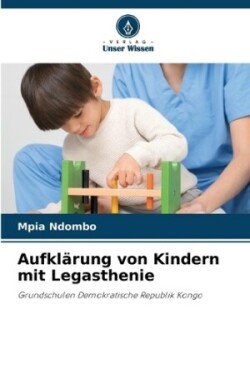 Aufklärung von Kindern mit Legasthenie