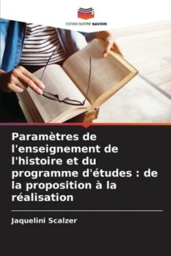 Paramètres de l'enseignement de l'histoire et du programme d'études