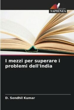 I mezzi per superare i problemi dell'India