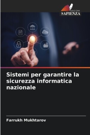 Sistemi per garantire la sicurezza informatica nazionale