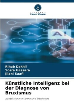 Künstliche Intelligenz bei der Diagnose von Bruxismus