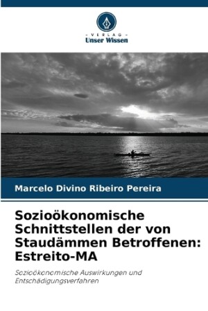 Sozioökonomische Schnittstellen der von Staudämmen Betroffenen