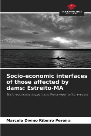 Socio-economic interfaces of those affected by dams