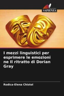 I mezzi linguistici per esprimere le emozioni ne Il ritratto di Dorian Gray