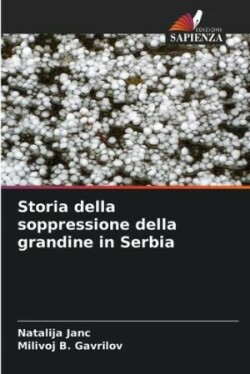 Storia della soppressione della grandine in Serbia