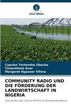 Community Radio Und Die Förderung Der Landwirtschaft in Nigeria