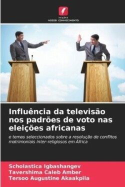 Influência da televisão nos padrões de voto nas eleições africanas