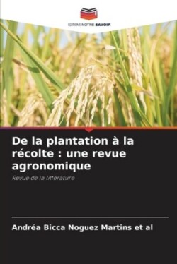 De la plantation à la récolte