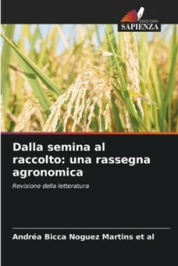 Dalla semina al raccolto