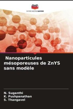 Nanoparticules mésoporeuses de ZnYS sans modèle