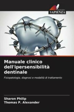 Manuale clinico dell'ipersensibilità dentinale