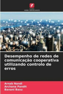 Desempenho de redes de comunicação cooperativa utilizando controlo de erros