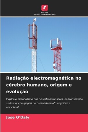 Radiação electromagnética no cérebro humano, origem e evolução