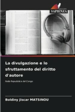 divulgazione e lo sfruttamento del diritto d'autore