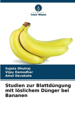 Studien zur Blattdüngung mit löslichem Dünger bei Bananen