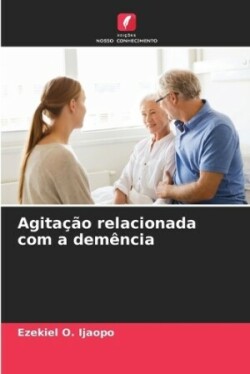 Agitação relacionada com a demência