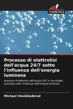 Processo di elettrolisi dell'acqua 24/7 sotto l'influenza dell'energia luminosa