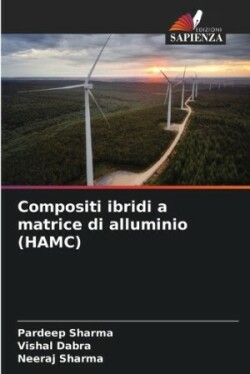 Compositi ibridi a matrice di alluminio (HAMC)