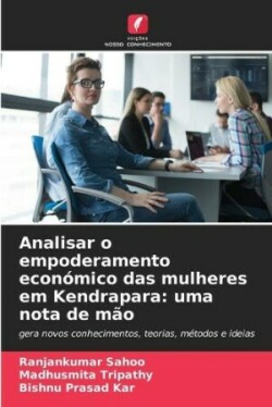 Analisar o empoderamento económico das mulheres em Kendrapara