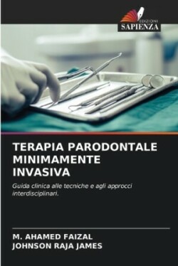 Terapia Parodontale Minimamente Invasiva