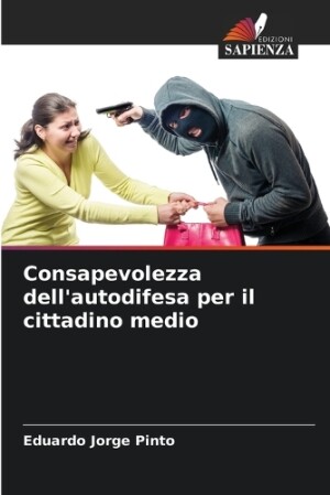 Consapevolezza dell'autodifesa per il cittadino medio