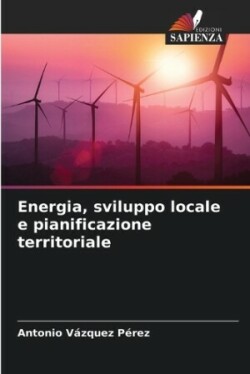 Energia, sviluppo locale e pianificazione territoriale