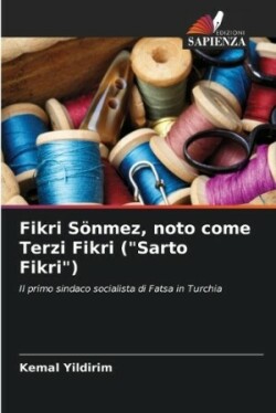 Fikri Sönmez, noto come Terzi Fikri ("Sarto Fikri")