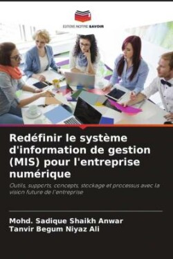 Redéfinir le système d'information de gestion (MIS) pour l'entreprise numérique