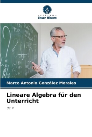 Lineare Algebra für den Unterricht