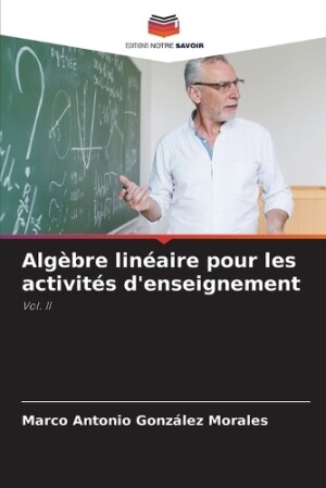 Algèbre linéaire pour les activités d'enseignement