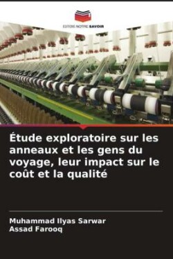 Étude exploratoire sur les anneaux et les gens du voyage, leur impact sur le coût et la qualité