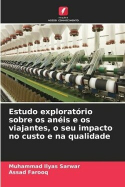 Estudo exploratório sobre os anéis e os viajantes, o seu impacto no custo e na qualidade