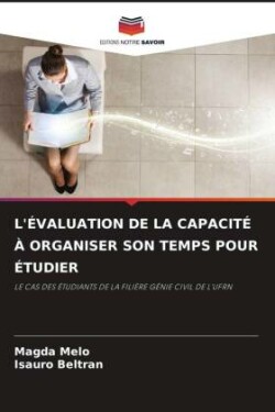 L'Évaluation de la Capacité À Organiser Son Temps Pour Étudier