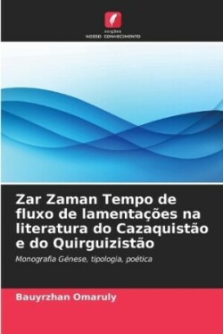 Zar Zaman Tempo de fluxo de lamentações na literatura do Cazaquistão e do Quirguizistão