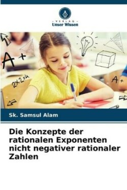 Konzepte der rationalen Exponenten nicht negativer rationaler Zahlen