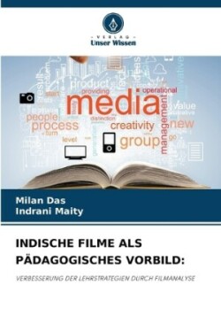 Indische Filme ALS Pädagogisches Vorbild