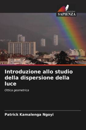 Introduzione allo studio della dispersione della luce