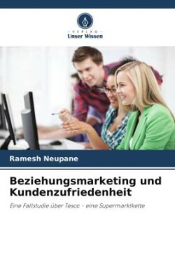 Beziehungsmarketing und Kundenzufriedenheit