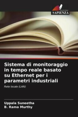 Sistema di monitoraggio in tempo reale basato su Ethernet per i parametri industriali